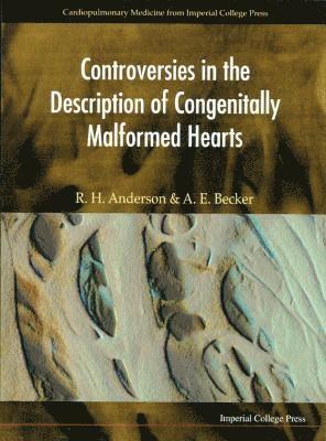 Controversies In The Description Of Congenitally Malformed Hearts 1