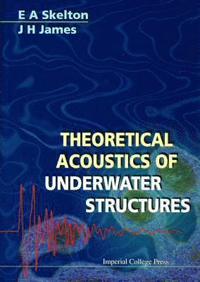 Theoretical Acoustics Of Underwater Structures 1