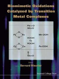 bokomslag Biomimetic Oxidations Catalyzed By Transition Metal Complexes