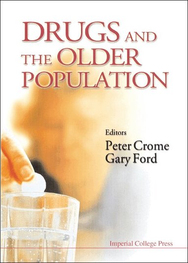 CROME PETER, Peter Crome, Gary Ford - DRUGS AND THE OLDER POPULATION, Inbunden