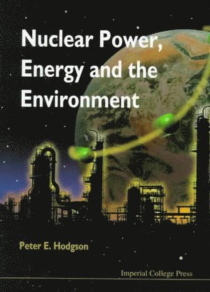 bokomslag Nuclear Power, Energy And The Environment