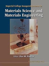 bokomslag Imperial College Inaugural Lectures In Materials Science And Materials Engineering