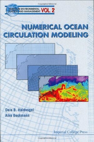 Dale B Haidvogel, Aike Beckmann - NUMERICAL OCEAN CIRCULATION MODELING, Inbunden