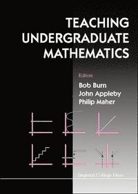 bokomslag Teaching Undergraduate Mathematics