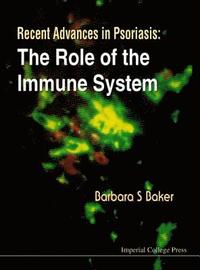 bokomslag Recent Advances In Psoriasis: The Role Of The Immune System