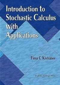 bokomslag Introduction To Stochastic Calculus With Applications