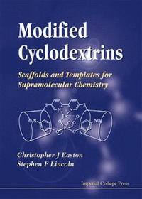 bokomslag Modified Cyclodextrins: Scaffolds And Templates For Supramolecular Chemistry