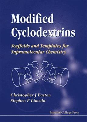 bokomslag Modified Cyclodextrins: Scaffolds And Templates For Supramolecular Chemistry