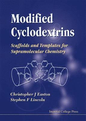 Modified Cyclodextrins: Scaffolds And Templates For Supramolecular Chemistry 1