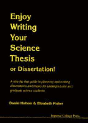 Enjoy Writing Your Science Thesis Or Dissertation! 1