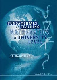 bokomslag Fundamentals Of Teaching Mathematics At University Level