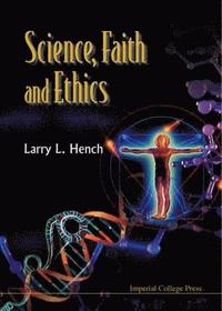 bokomslag Science, Faith And Ethics