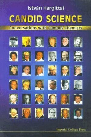 István Hargittai, Magdolna Hargittai - CANDID SCIENCE: CONVERSATIONS WITH FAMOUS CHEMISTS, Häftad