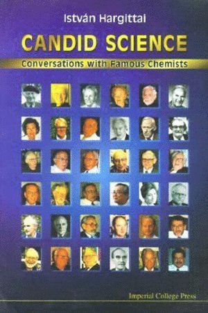 Candid Science: Conversations With Famous Chemists 1