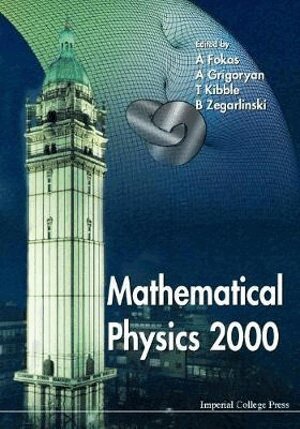 Fokas a, A Fokas, A Grigoryan, T Kibble, B Zegarlinski - MATHEMATICAL PHYSICS 2000, Inbunden