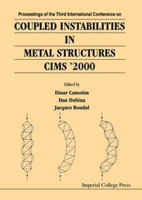 Coupled Instabilities In Metal Structures 2000 (Cims 2000) 1