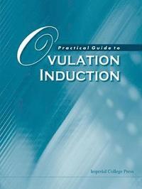 bokomslag Practical Guide To Ovulation Induction