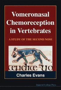 bokomslag Vomeronasal Chemoreception In Vertebrates: A Study Of The Second Nose