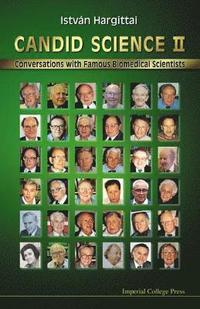 bokomslag Candid Science Ii: Conversations With Famous Biomedical Scientists