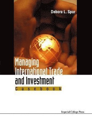 Managing International Trade And Investment: Casebook