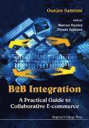 bokomslag B2b Integration: A Practical Guide To Collaborative E-commerce