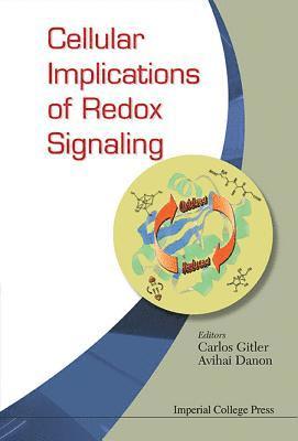 GITLER CARLOS, Avihai Danon, Carlos Gitler - Cellular Implications Of Redox Signaling, Inbunden