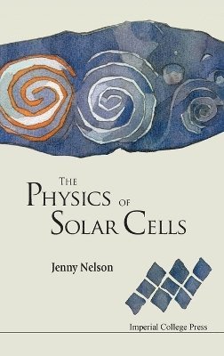 bokomslag Physics Of Solar Cells, The