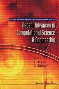 bokomslag Recent Advances In Computational Science And Engineering - Proceedings Of The International Conference On Scientific And Engineering Computation (Ic-sec) 2002