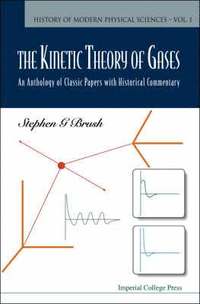 bokomslag Kinetic Theory Of Gases, The: An Anthology Of Classic Papers With Historical Commentary