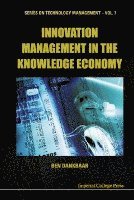 Innovation Management In The Knowledge Economy