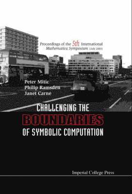 Challenging The Boundaries Of Symbolic Computation (With Cd-rom) - Proceedings Of The Fifth International Mathematica Symposium 1