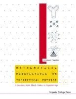 bokomslag Mathematical Perspectives On Theoretical Physics: A Journey From Black Holes To Superstrings