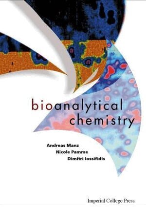 Andreas Manz, Nicole Pamme, Dimitri Iossifidis - BIOANALYTICAL CHEMISTRY, Inbunden