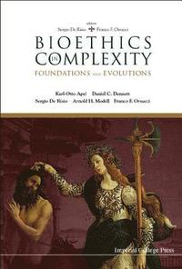 bokomslag Bioethics In Complexity: Foundations And Evolutions