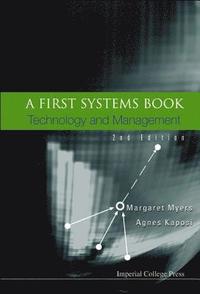 bokomslag First Systems Book, A: Technology And Management (2nd Edition)