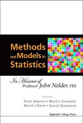 Methods And Models In Statistics: In Honour Of Professor John Nelder, Frs 1