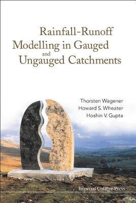 Rainfall-runoff Modelling In Gauged And Ungauged Catchments 1