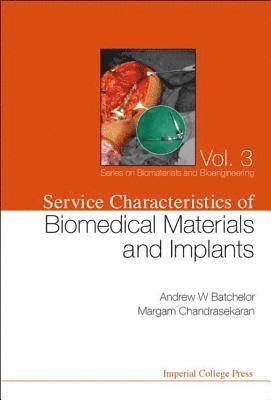 Service Characteristics Of Biomedical Materials And Implants 1