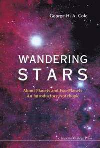 bokomslag Wandering Stars - About Planets And Exo-planets: An Introductory Notebook