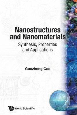 bokomslag Nanostructures And Nanomaterials: Synthesis, Properties And Applications