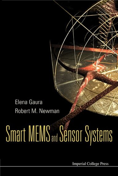 Elena Gaura, Robert Newman - SMART MEMS AND SENSOR SYSTEMS, Inbunden