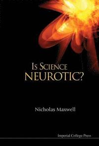 bokomslag Is Science Neurotic?