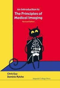 bokomslag Introduction To The Principles Of Medical Imaging, An (Revised Edition)