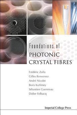 bokomslag Foundations Of Photonic Crystal Fibres