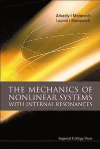 bokomslag Mechanics Of Nonlinear Systems With Internal Resonances, The