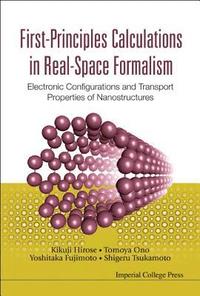 bokomslag First-principles Calculations In Real-space Formalism: Electronic Configurations And Transport Properties Of Nanostructures