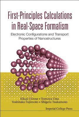 bokomslag First-principles Calculations In Real-space Formalism: Electronic Configurations And Transport Properties Of Nanostructures