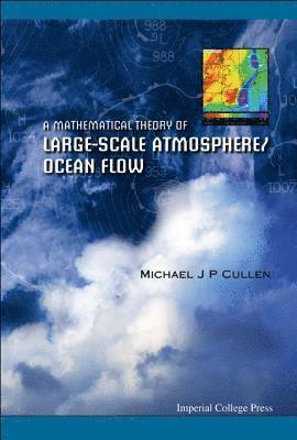 bokomslag Mathematical Theory Of Large-scale Atmosphere/ocean Flow, A