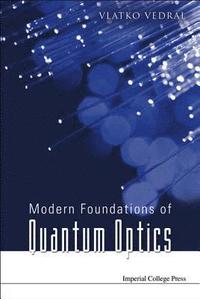 bokomslag Modern Foundations Of Quantum Optics