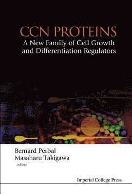 Masaharu Takigawa, Bernard Perbal, Japan) Takigawa, Masaharu (Okayama Univ, France) Perbal, Bernard (Univ Of Paris, PERBAL BERNARD - Ccn Proteins: A New Family Of Cell Growth And Differentiation Regulators, Inbunden